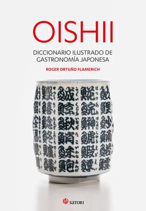 OISHII. Diccionario ilustrado de gastronomía japonesa