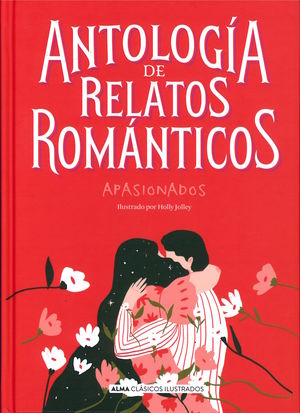 Antología de relatos románticos apasionados / Pd.