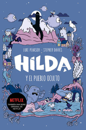 Hilda y el pueblo oculto / PD