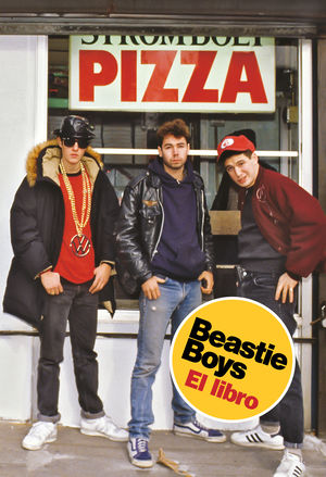 Beastie Boys. El libro / Pd.