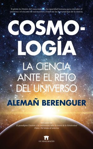 Cosmología. La ciencia ante el reto del Universo
