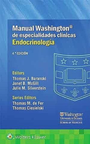 Manual Washington de especialidades clínicas. Endocrinología / 4 ed.