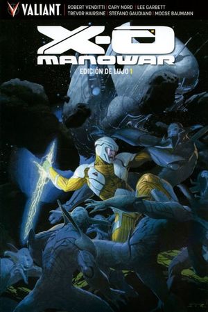 X-O Manowar. Edición de lujo 1 / Pd.