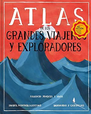 Atlas de los grandes viajeros y exploradores / Pd.