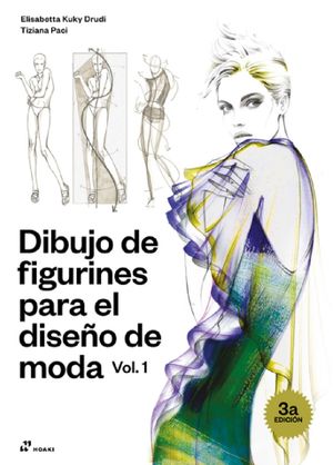 Dibujo de figurines para el diseño de moda / vol. 1 / 3 ed.