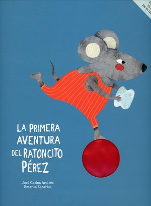 La primera aventura del ratoncito Pérez / pd.