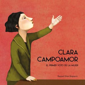 Clara Campoamor. El primer voto de la mujer / pd.