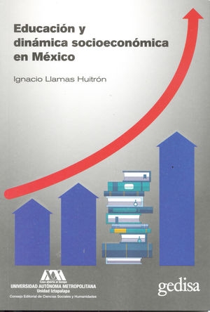 EDUCACION Y DINAMICA SOCIOECONOMICA EN MEXICO