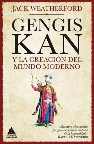Gengis Kan y el principio del mundo moderno