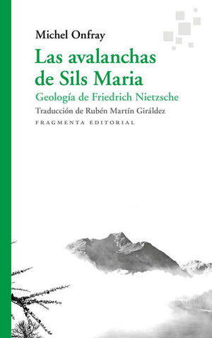 Las avalanchas de Sils Maria. Geología de Friedrich Nietzsche