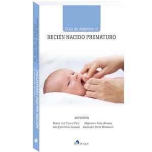 Guía de atención al recien nacido prematuro