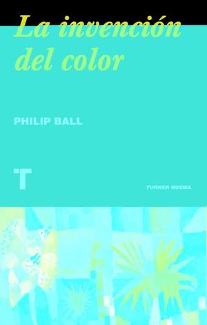 La invención del color / 2 ed.