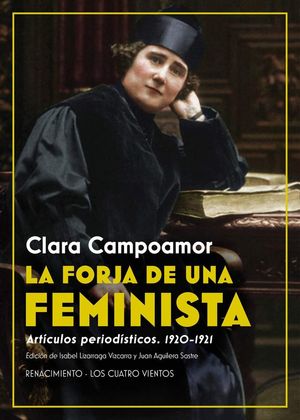 La forja de una feminista. Artículos periodísticos 1920 - 1921