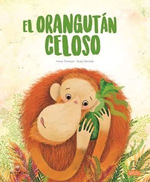 El orangután celoso / Pd.
