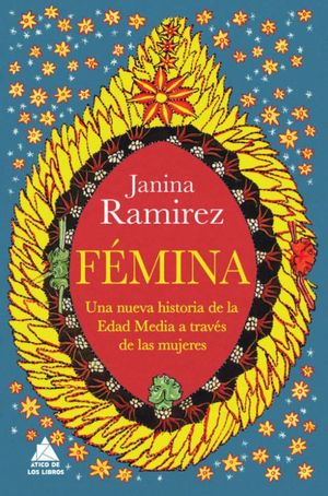 Fémina. Una nueva historia de la Edad Media a través de las mujeres