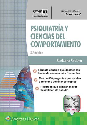 Serie Revisión de Temas. Psiquiatría y ciencias del comportamiento / 8 ed.