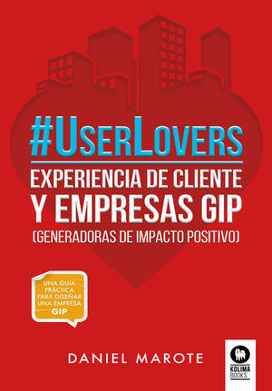 #UserLovers. Experiencia de cliente y empresas GIP