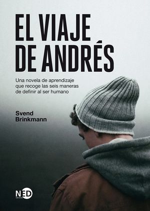 El viaje de Andrés. Una novela de aprendizaje que recoge las seis maneras de definir al ser humano