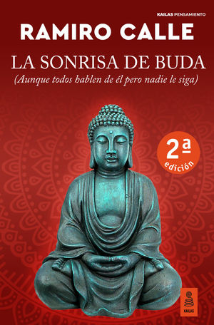La sonrisa de Buda. (Aunque todos hablen de él pero nadie le siga) / 2 ed.