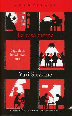 La casa eterna. Saga de la Revolución Rusa / 2 ed.