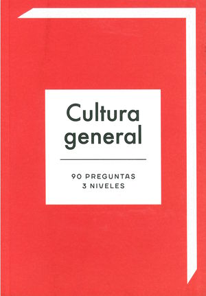 Cultura general. 90 preguntas 3 niveles