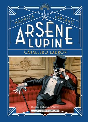 Arséne Lupin. Caballero ladrón