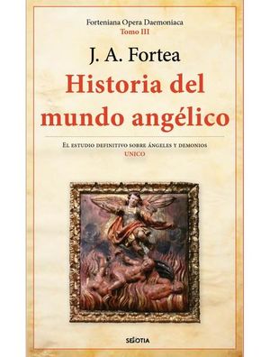 Historia del mundo angélico / Tomo 3