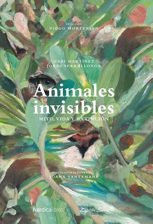 Animales invisibles. Mito, vida y extinción (incluye mapa)
