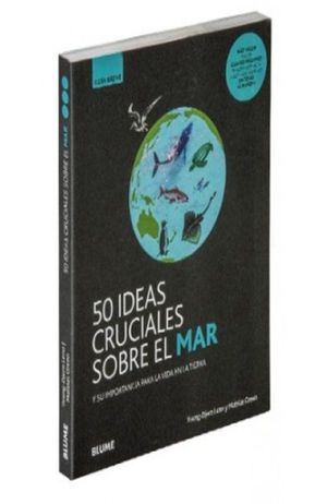 50 ideas cruciales sobre el mar