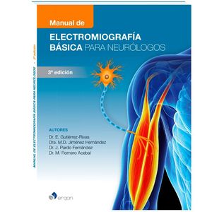 Manual de electromiografía básica para neurólogos / 3 ed.