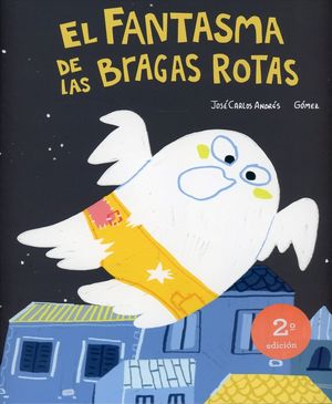 El fantasma de las bragas rotas / 2 ed. / Pd.