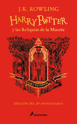 Harry Potter y las reliquias de la muerte / Pd. (Edición Gryffindor del 20º aniversario)