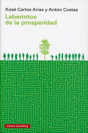 Laberintos de la prosperidad / pd.
