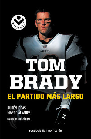 Tom Brady. El partido mÃ¡s largo
