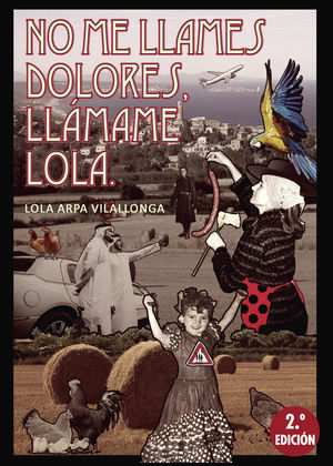 IBD - No me llames Dolores, llámame Lola. 2ª edición