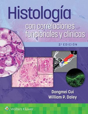Histología con correlaciones funcionales y clínicas / 2 ed.