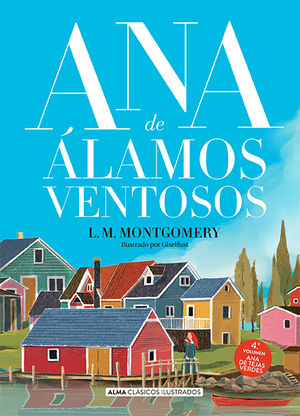 Ana de las tejas verdes / Ana de Álamos ventosos / Vol. 4 / Pd.