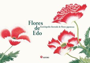 Flores de Edo. Enciclopedia ilustrada de flores japonesas / 2 ed.