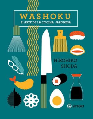 Washoku. El arte de la cocina japonesa / Pd.
