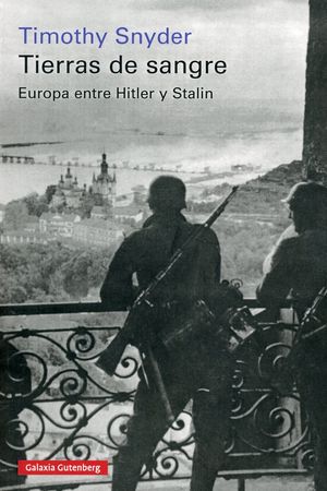 Tierras de sangre. Europa entre Hitler y Stalin / 6 ed.