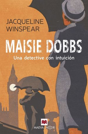 Maisie Dobbs. Un detective con intuiciÃ³n