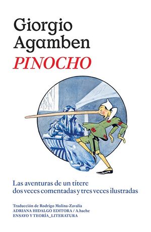 Pinocho. Las aventuras de un títere dos veces comentadas y tres veces ilustradas