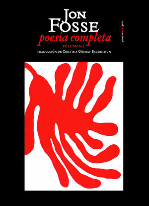 Poesía Completa. Volumen 1 / Jon Fosse