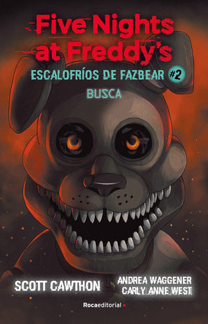 Busca / Five Nights at Freddy's. Escalofríos de Fazbear / vol. 2