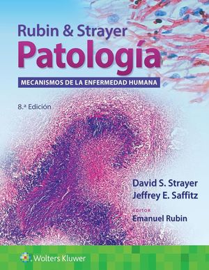 Rubin & Strayer. Patología / 8 ed.