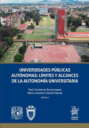 Universidades Públicas Autónomas. Limites y alcances de la autonomía universitaria