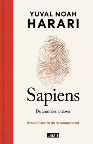 Sapiens. De animales a dioses / Pd. (Edición especial 10º aniversario)