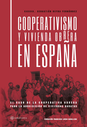 Cooperativismo y vivienda obrera en España
