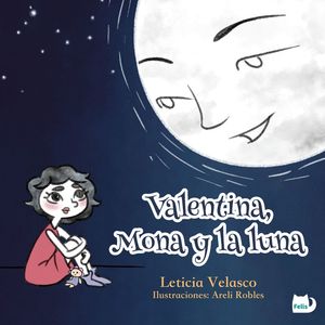 Valentina, Mona y la luna