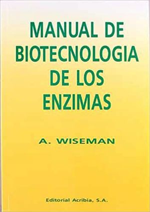 MANUAL DE BIOTECNOLOGIA DE LOS ENZIMAS